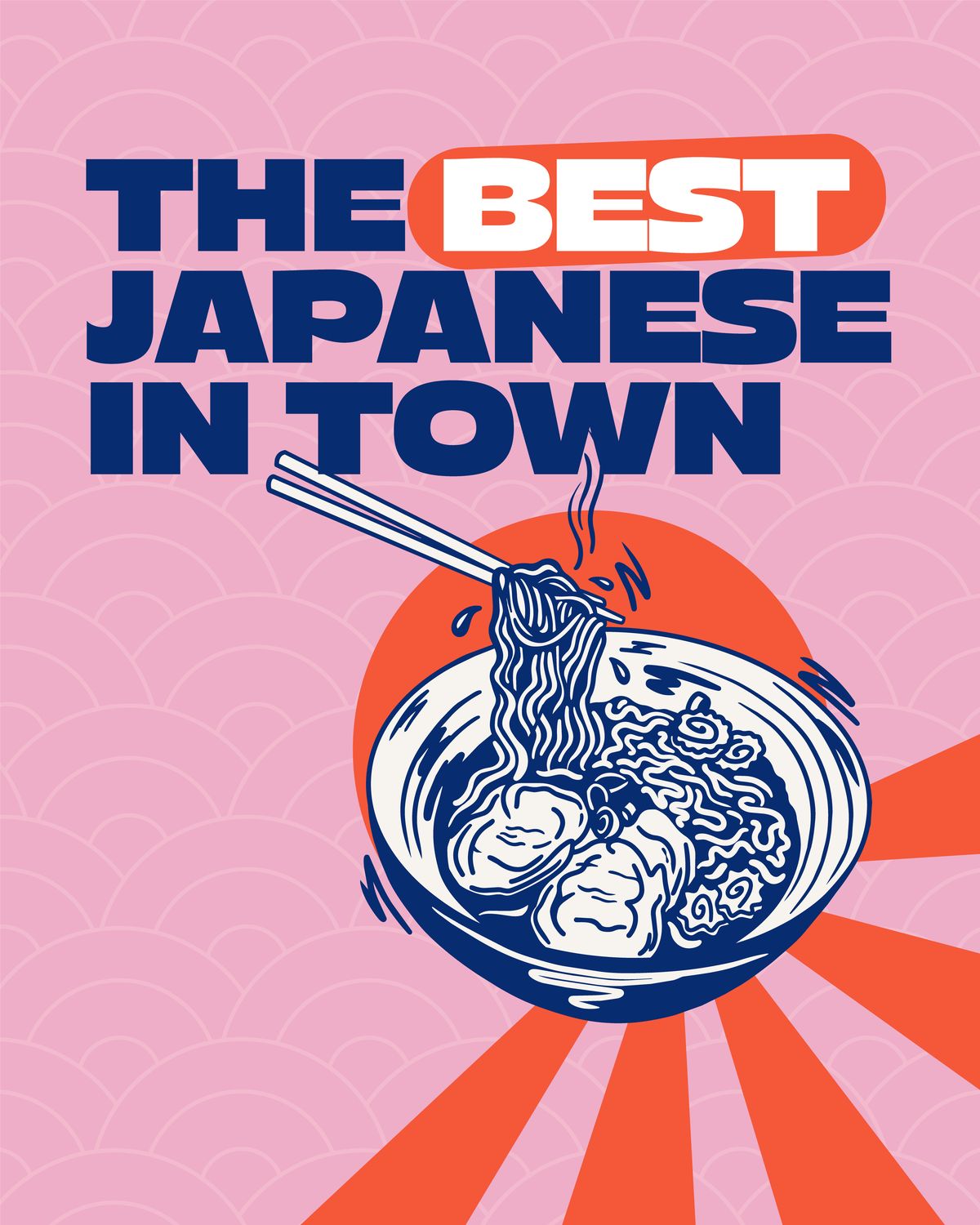 The best Japanese in town campaign poster with custom ramen illustration